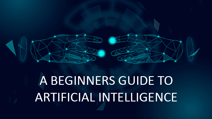 A Beginner's Guide to Artificial Intelligence Technology